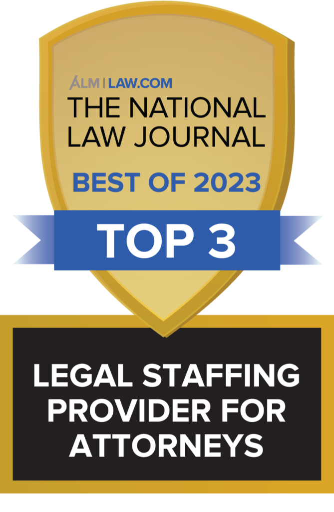 ALM LAW.COM The National Law Journal Best of 2023 Top 3 Legal Staffing Provider for Attorneys
