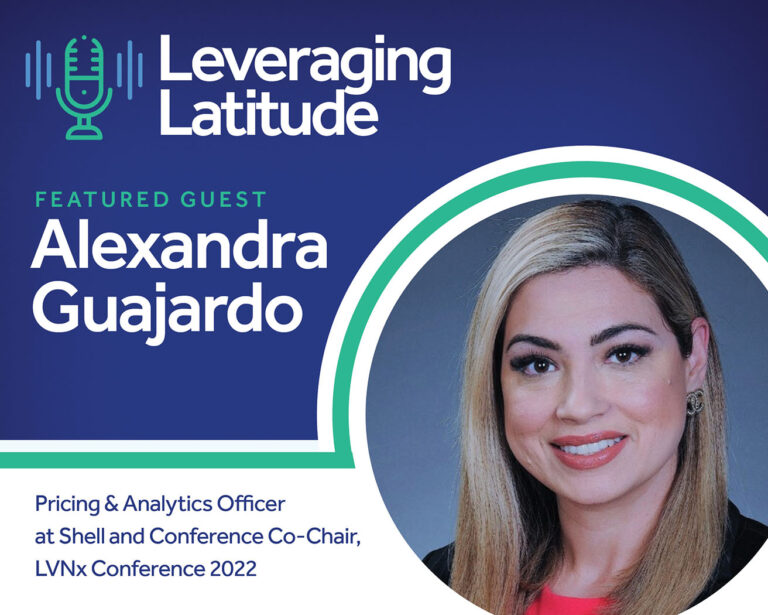 Leveraging Latitude | Collaborating Across the Legal Ecosystem: A Sneak Peek at This Year’s LVNx Conference Experience | Alexandra Guajardo