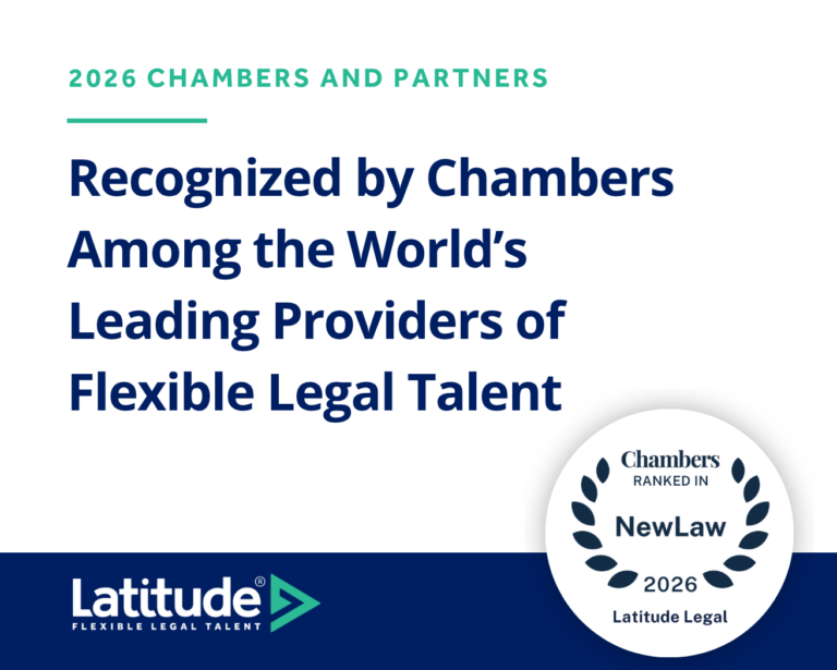 Chambers Recognizes Latitude as One of the World’s Leading Providers of Flexible Legal Talent